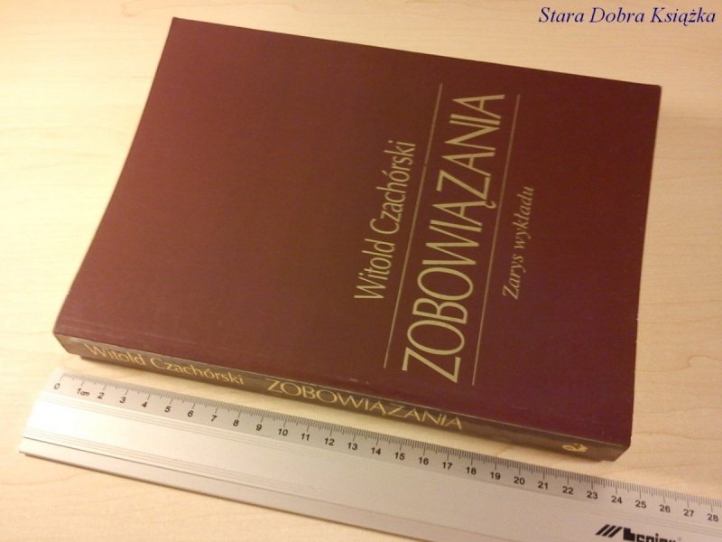 ZOBOWIĄZANIA. ZARYS WYKŁADU - W. Czachórski (1994)