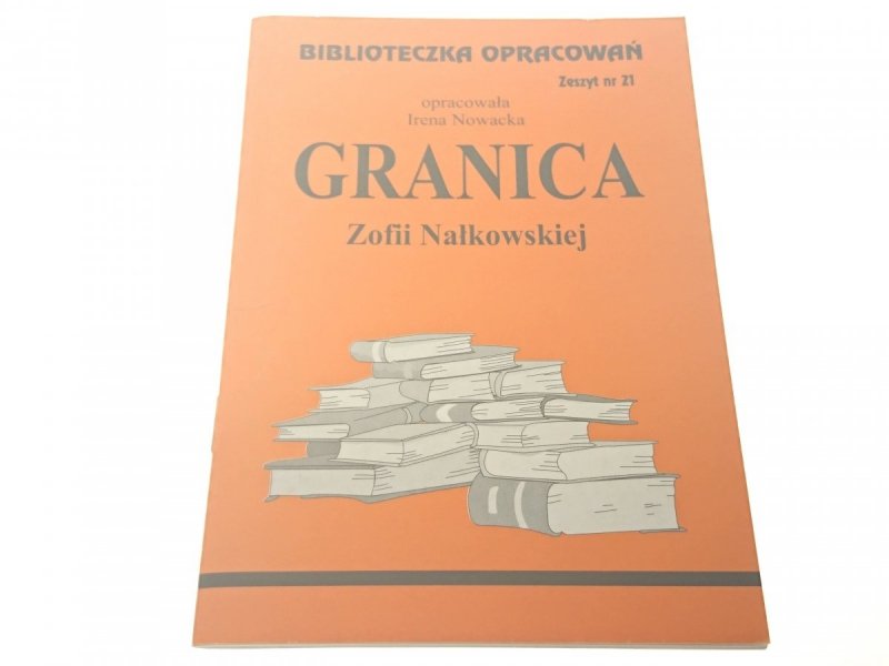 GRANICA ZOFII NAŁKOWSKIEJ - Nowacka 2003