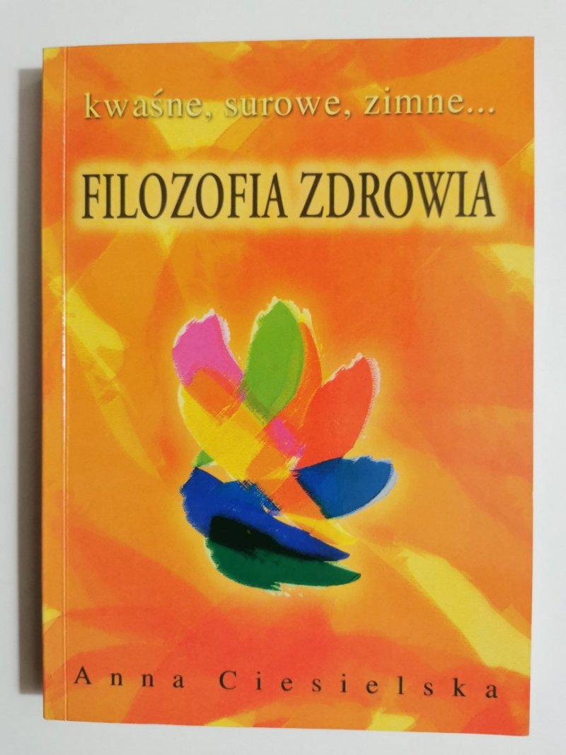 FILOZOFIA ZDROWIA - Anna Ciesielska 