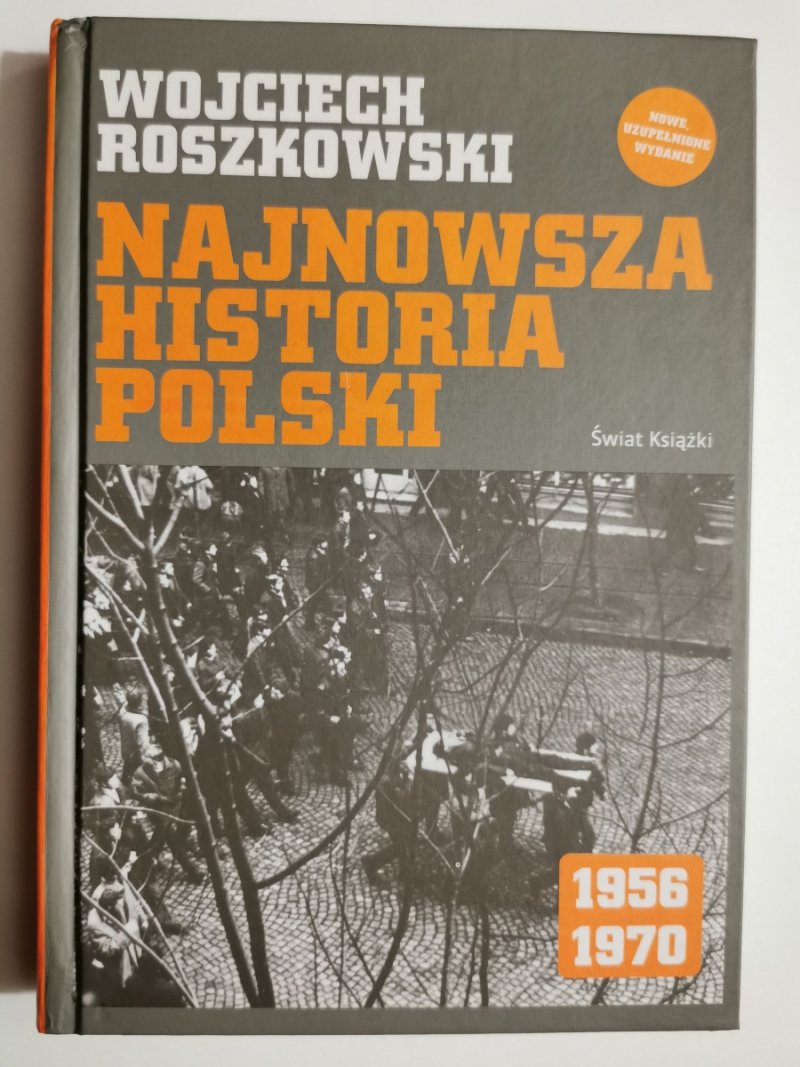 NAJNOWSZA HISTORIA POLSKI. `1956-1970 - Wojciech Roszkowski