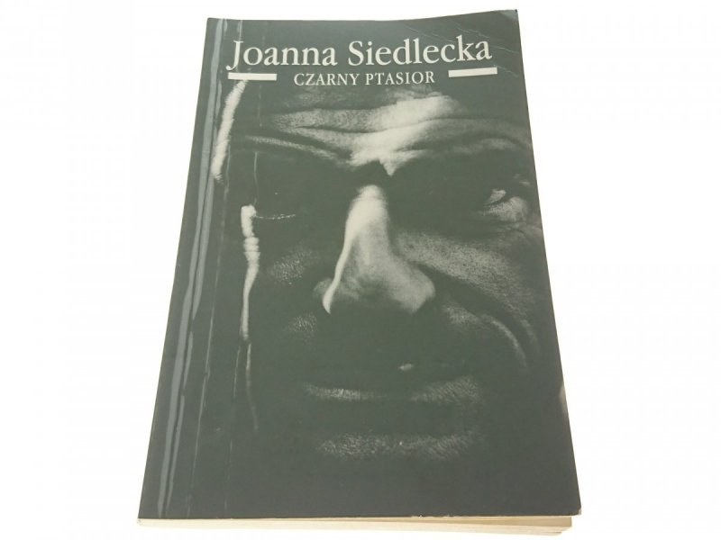 CZARNY PTASIOR - Joanna Siedlecka 1994