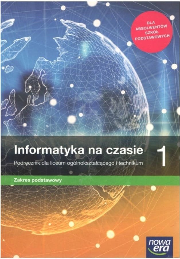 Informatyka na czasie 1 Podręcznik Zakres podstawowy Praca zbiorowa