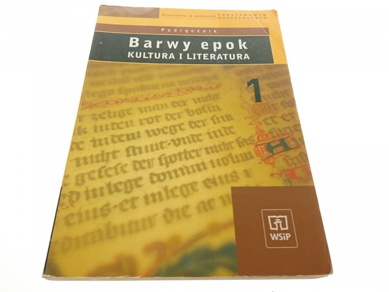 BARWY EPOK. KULTURA I LITERATURA 1 PODRĘCZNIK 2006