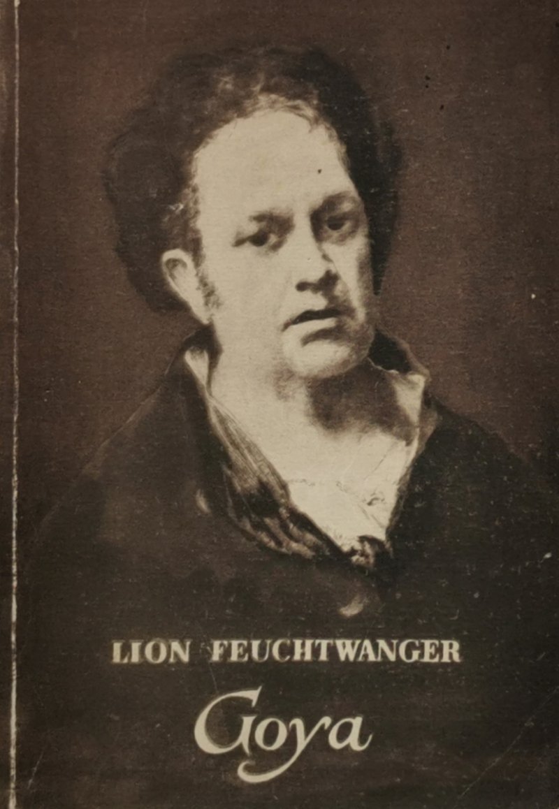 GOYA - Lion Feuchtwanger