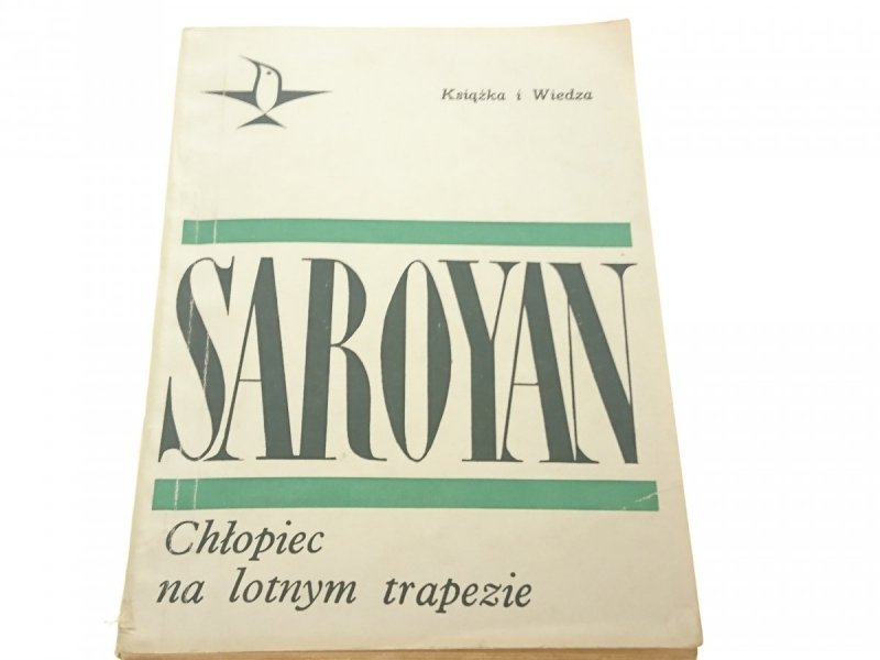 CHŁOPIEC NA LOTNYM TRAPEZIE - Saroyan 1968