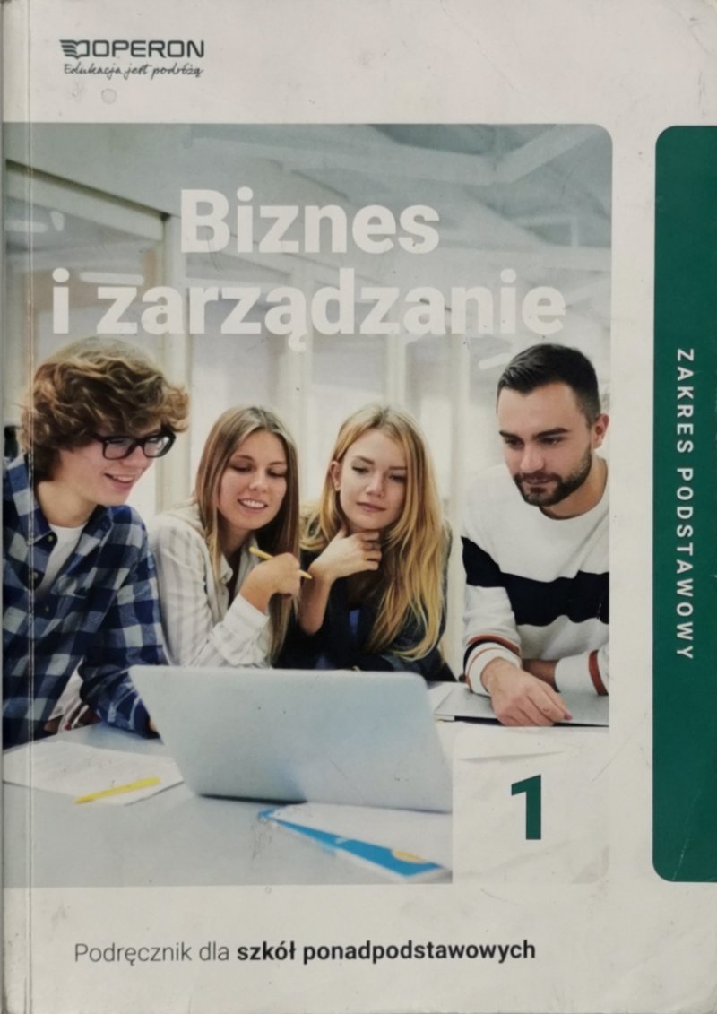 BIZNES I ZARZĄDZANIE 1 PODRĘCZNIK ZP - Jarosław Korba