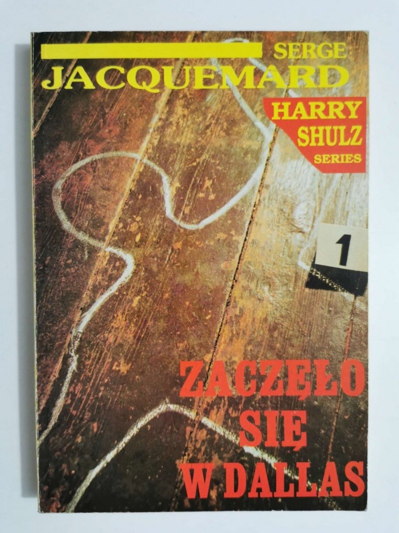 ZACZĘŁO SIĘ W DALLAS - Serge Jacquemard 1994