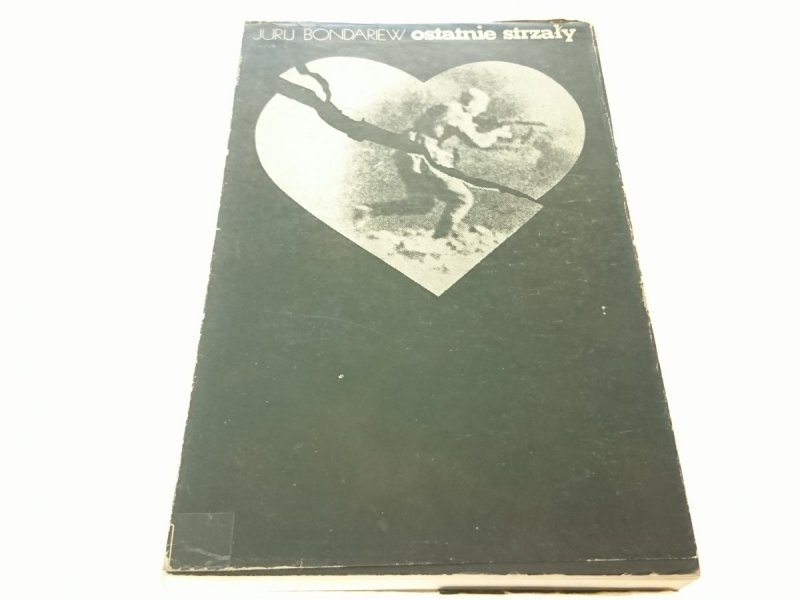 OSTATNIE STRZAŁY - Jurij Bondariew (1975)