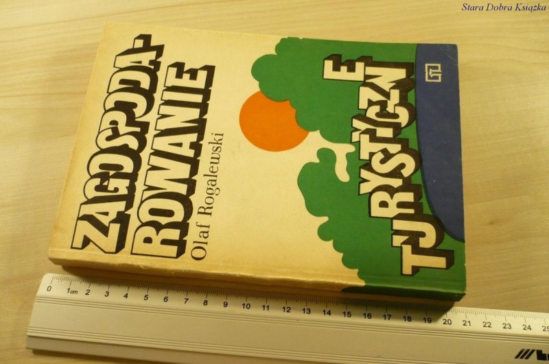 ZAGOSPODAROWANIE TURYSTYCZNE Olaf Rogalewski 1979