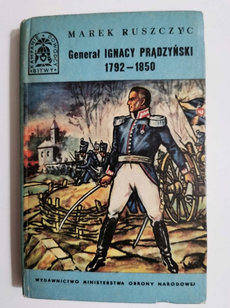 BKD GENERAŁ IGNACY PRĄDZYŃSKI 1792-1850 - Marek Ruszczyc 1968