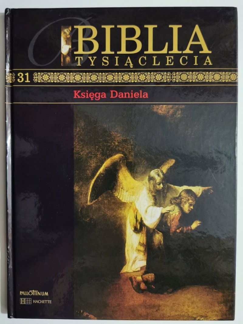 BIBLIA TYSIĄCLECIA tom 31 Księga Daniela 