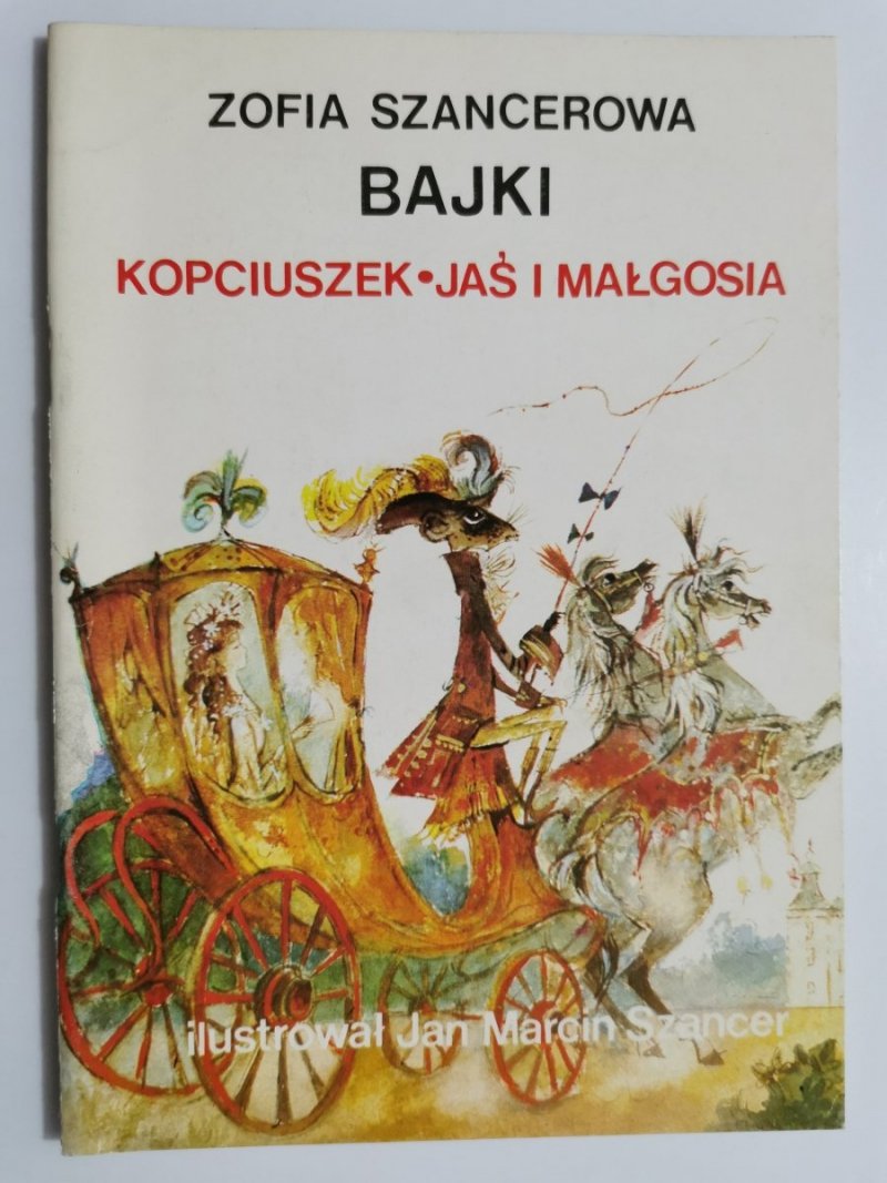 BAJKI. KOPCIUSZEK JAŚ I MAŁGOSIA - Zofia Szancerowa 1990