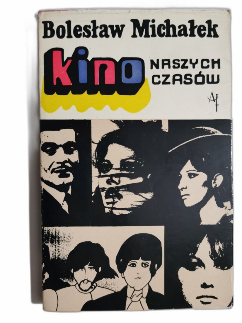 KINO NASZYCH CZASÓW - Bolesław Michałek