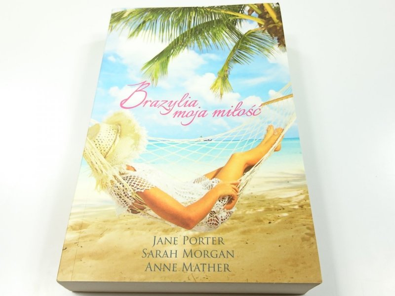 BRAZYLIA MOJA MIŁOŚĆ - Jane Porter 2015