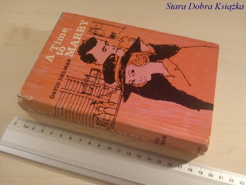 A TIME TO MARRY - David Delman