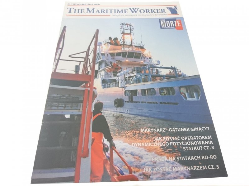 THE MARITIME WORKER. DODATEK NASZE MORZE 1-2-2008