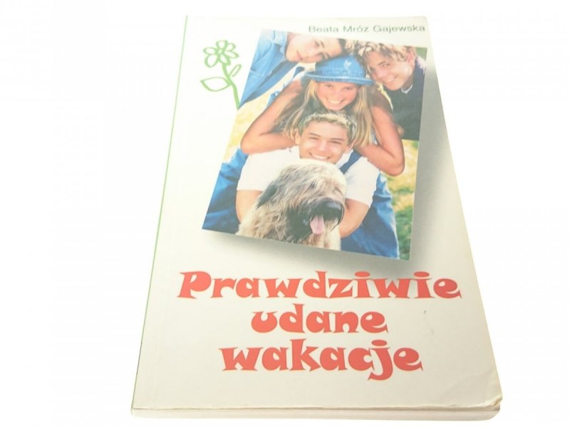 PRAWDZIWIE UDANE WAKACJE - Mróz Gajewska (2001)