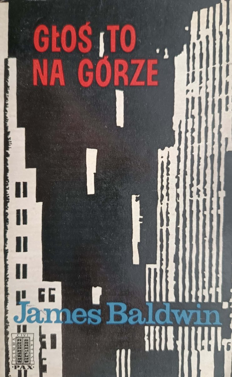 GŁOŚ TO NA GÓRZE - James Baldwin