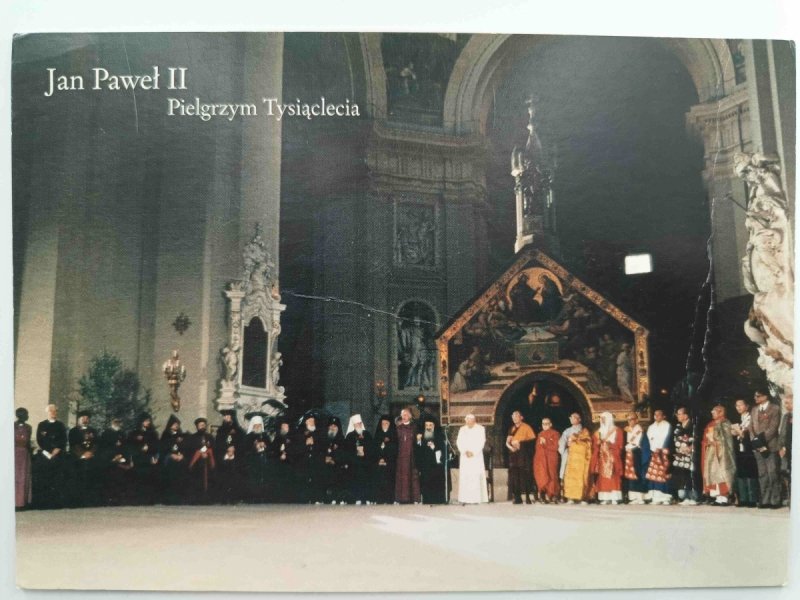 JAN PAWEŁ II PIELGRZYM TYSIĄCLECIA