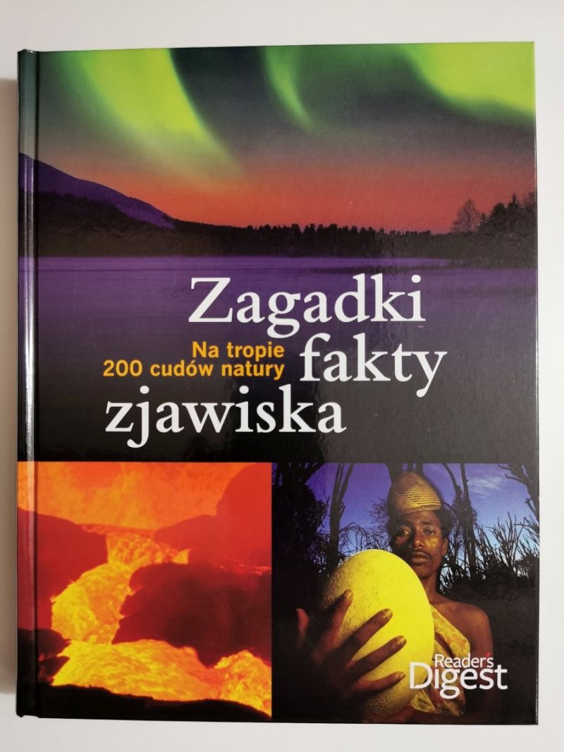 ZAGADKI FAKTY ZJAWISKA. NA TROPIE 200 CUDÓW NATURY 2011