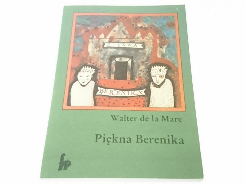 PIĘKNA BERENIKA - Walter de la Mare 1988