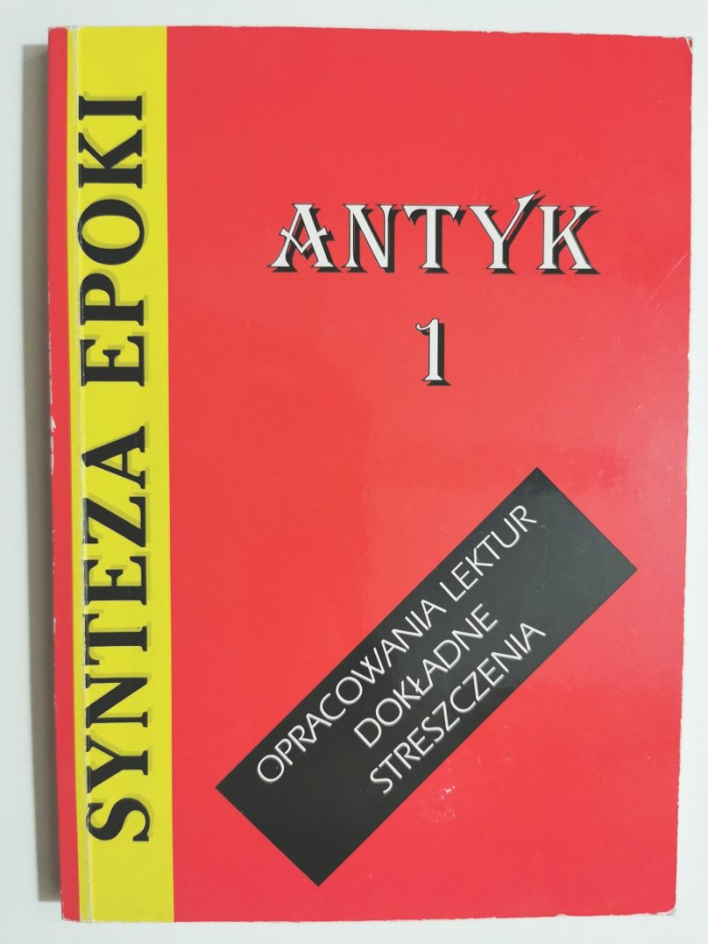 SYNTEZA EPOKI ANTYK 1 - Jolanta Kulikowska