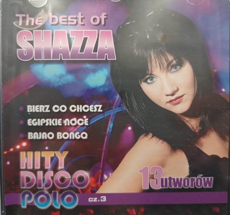 CD. THE BEST OF SHAZZA – HITY DISCO POLO CZ. 3