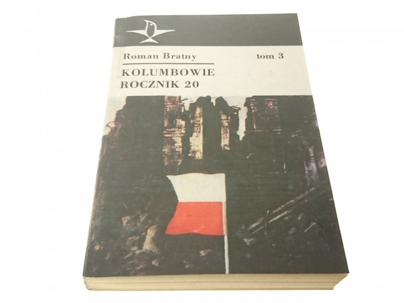 KOLUMBOWIE ROCZNIK 20 TOMY 1-3 - Roman Bratny 1989
