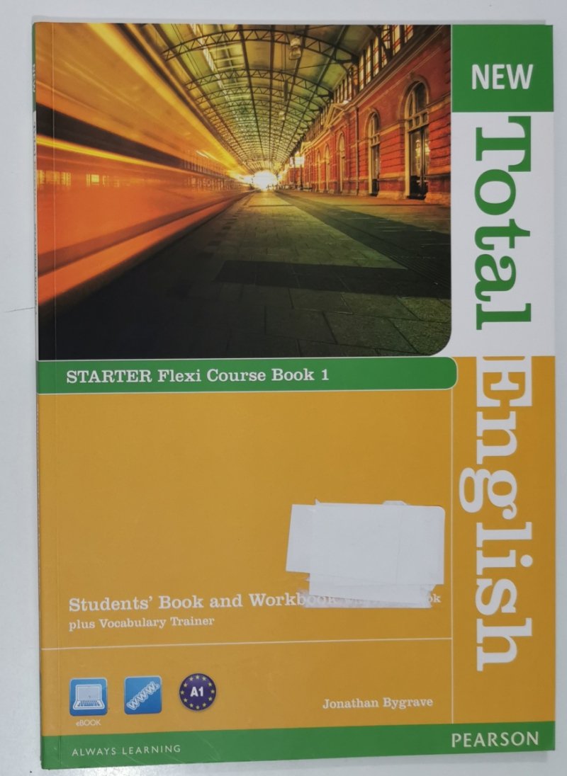 NEW TOTAL ENGLISH STARTER FLEXI COURSE BOOK 1 PODRĘCZNIK Z ĆWICZENIAMI - Jonathan Bygrave
