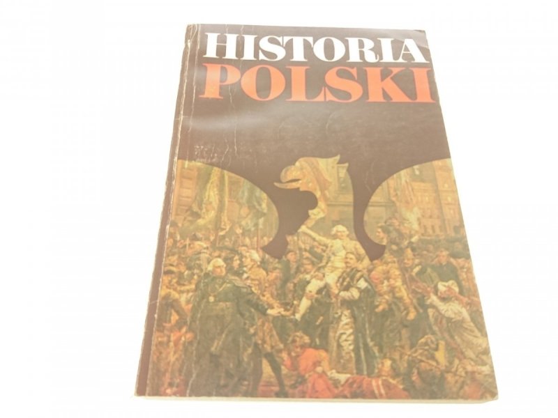 HISTORIA POLSKI 1764-1864 Józef Andrzej Gierowski