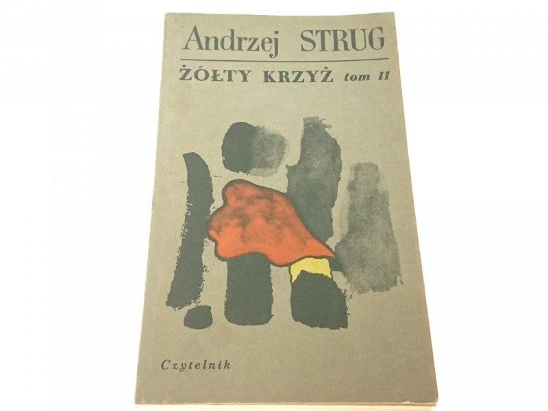 ŻÓŁTY KRZYŻ TOM II - Andrzej Strug 1971
