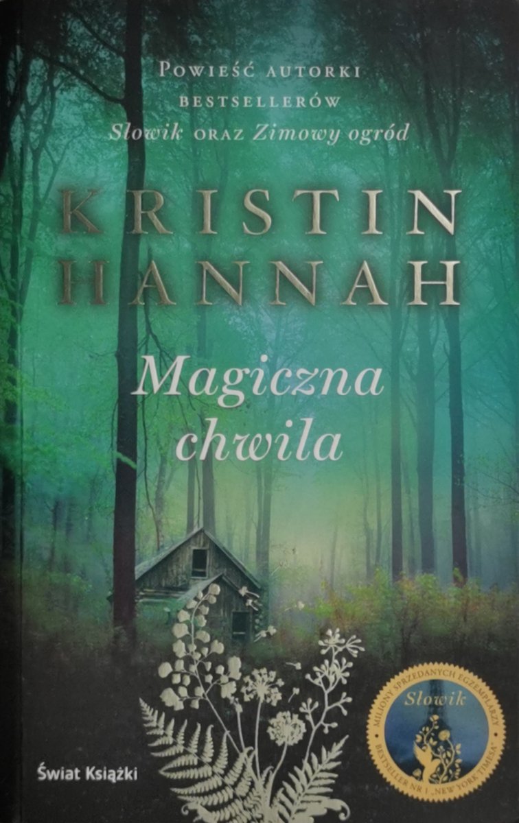 MAGICZNA CHWILA - Kristin Hannah