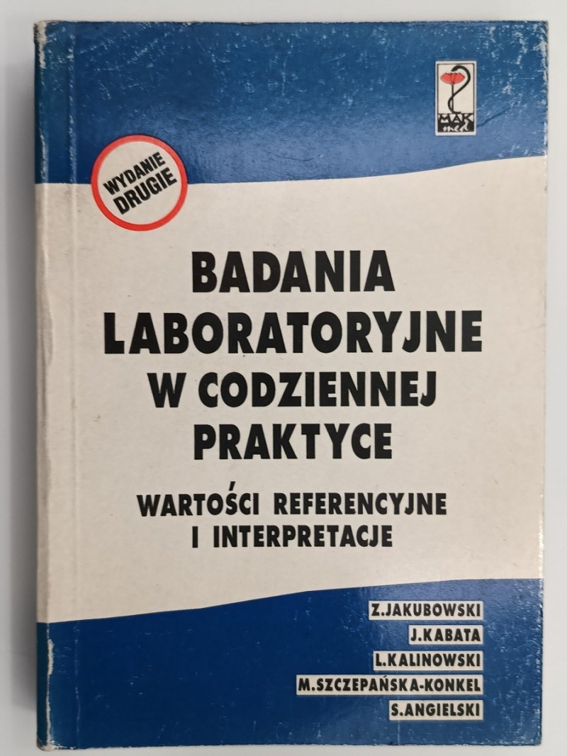 BADANIA LABORATORYJNE W CODZIENNEJ PRAKTYCE - Z.Jakubowski