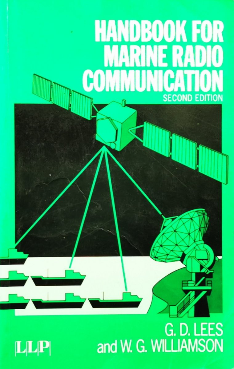 HANDBOOK FOR MARINE RADIO COMMUNICATION - G. D. Lees