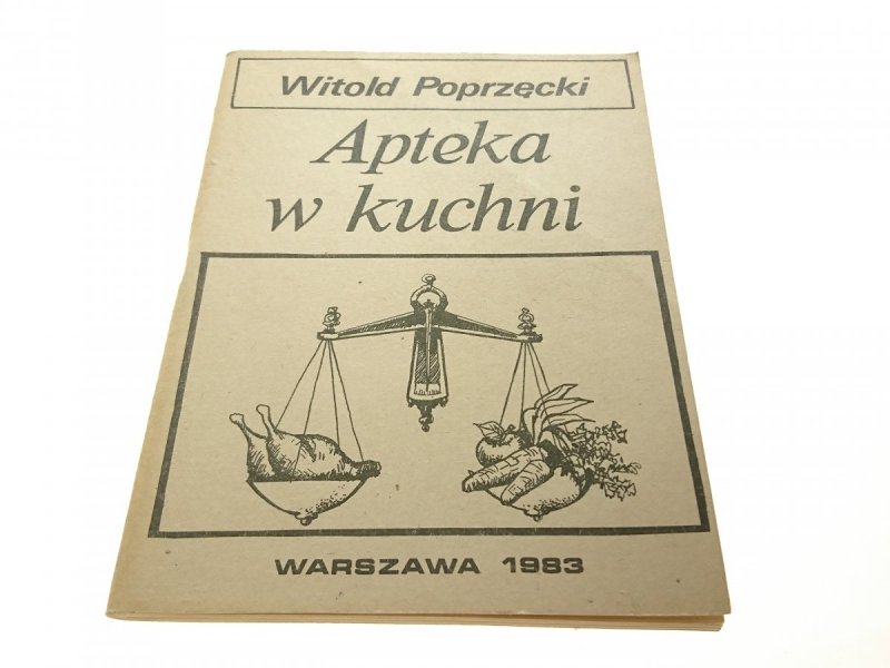 APTEKA W KUCHNI - Witold Poprzęcki 1983