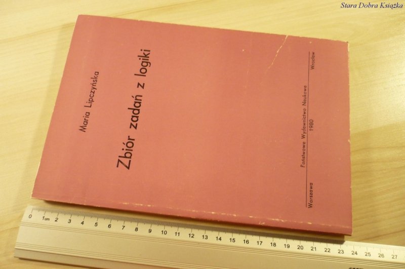 ZBIÓR ZADAŃ Z LOGIKI - Maria Lipczyńska (1980)
