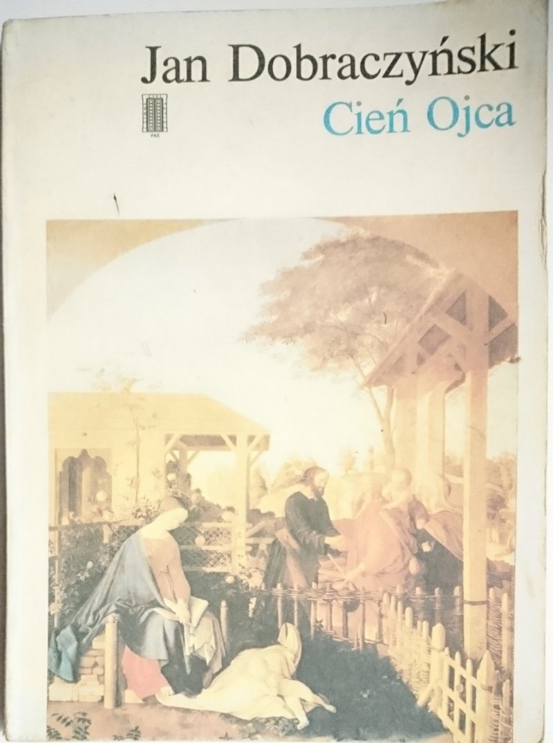CIEŃ OJCA - Jan Dobraczyński 1987