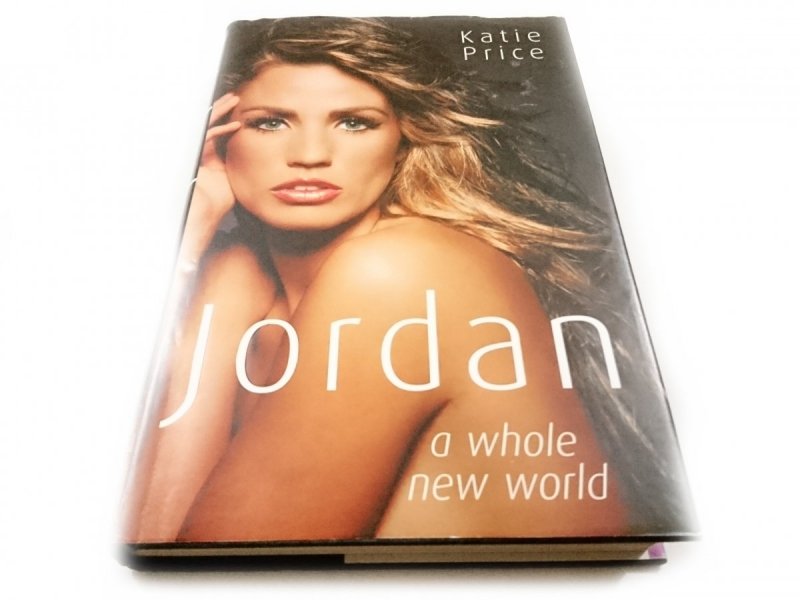 JORDAN A WHOLE NEW WORLD - Katie Price 2006