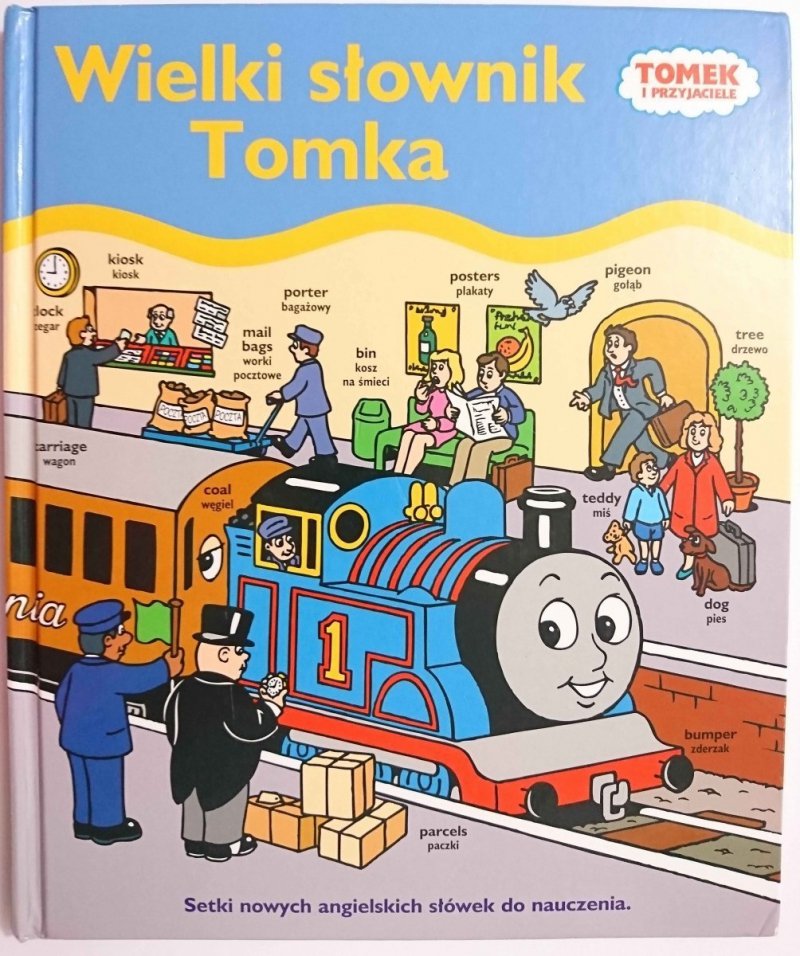 TOMEK I PRZYJACIELE. WIELKI SŁOWNIK TOMKA 2010