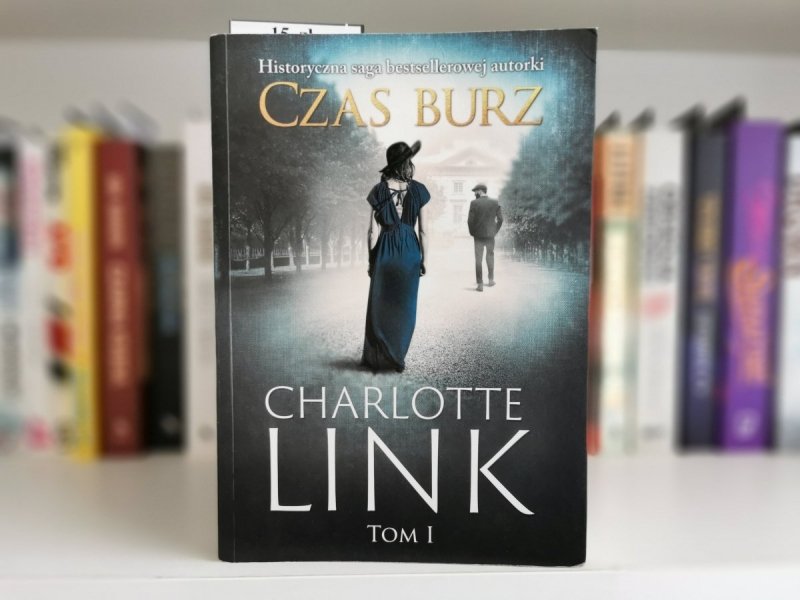 CZAS BURZ TOM I - Charlotte Link