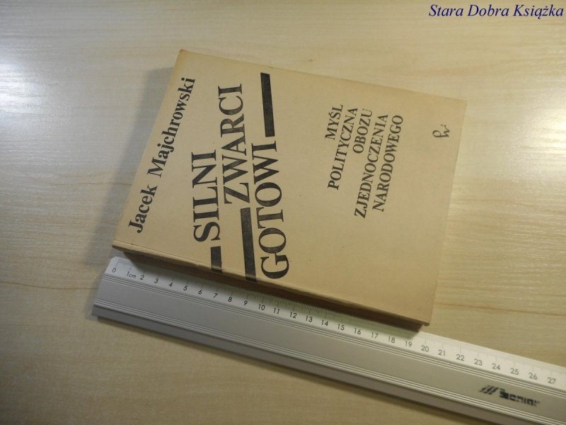 SILNI ZWARCI GOTOWI - Jacek Majchrowski 1985