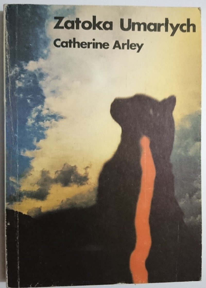 ZATOKA UMARŁYCH - Catherine Arley 1988