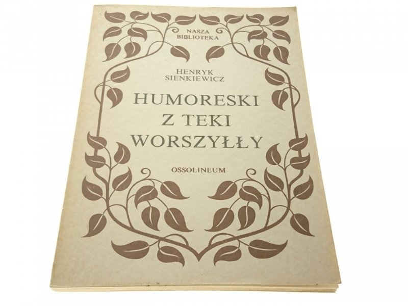 HUMORESKI Z TEKI WORSZYŁŁY - H. Sienkiewicz