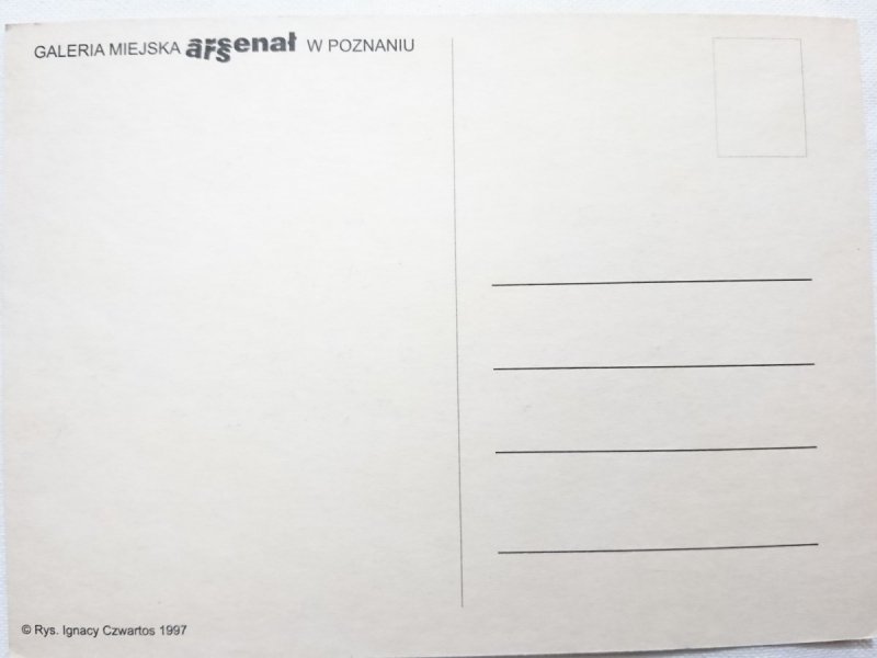 GALERIA MIEJSKA ARSENAŁ W POZNANIU RYS. IGNACY CZWARTOS 1997