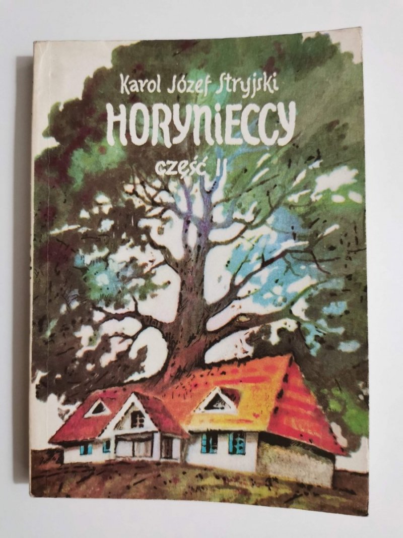 HORYNIECCY CZĘŚĆ II - Karol Józef Stryjski 1988
