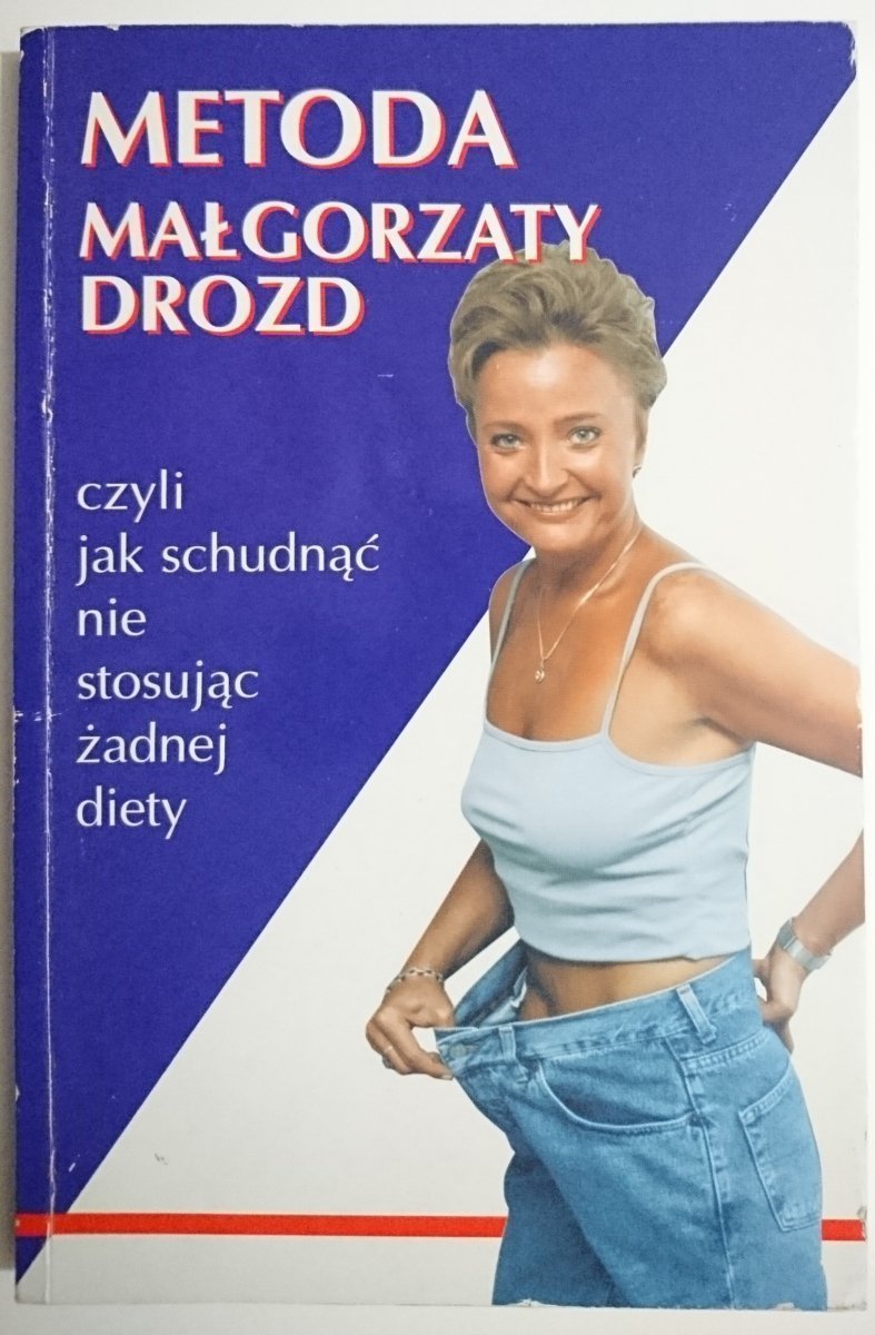METODA MAŁGORZATY DROZD 1999