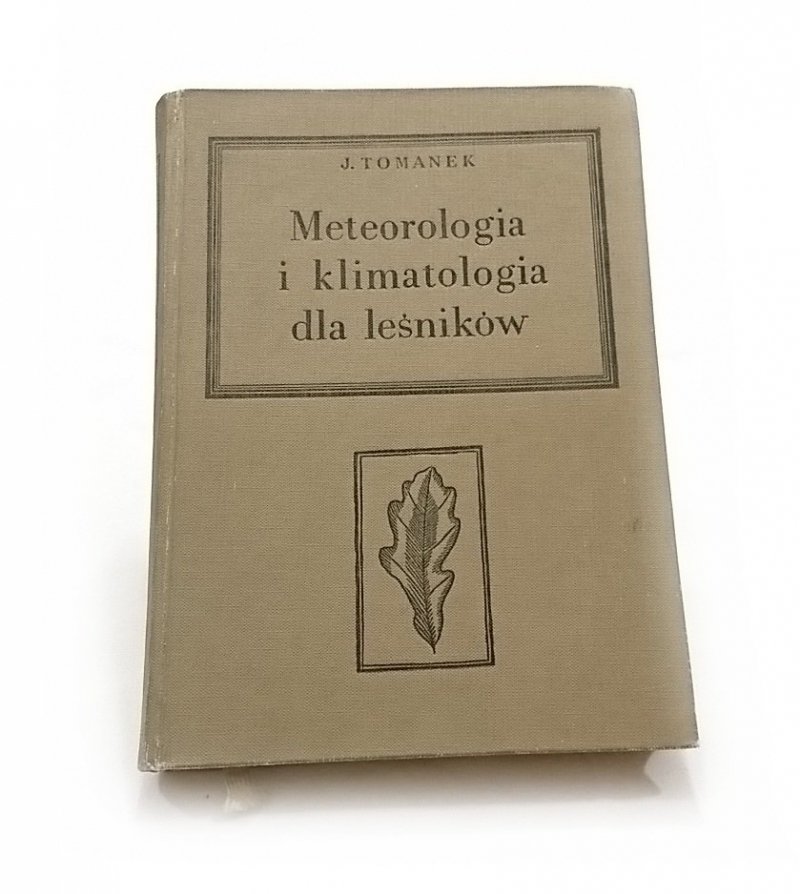 METEOROLOGIA I KLIMATOLOGIA DLA LEŚNIKÓW 1963