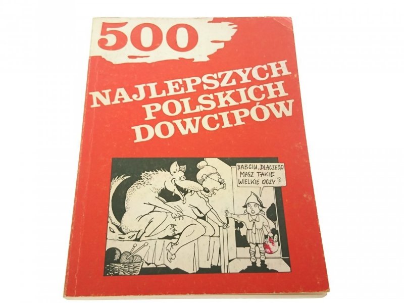 500 NAJLEPSZYCH POLSKICH DOWCIPÓW 1991