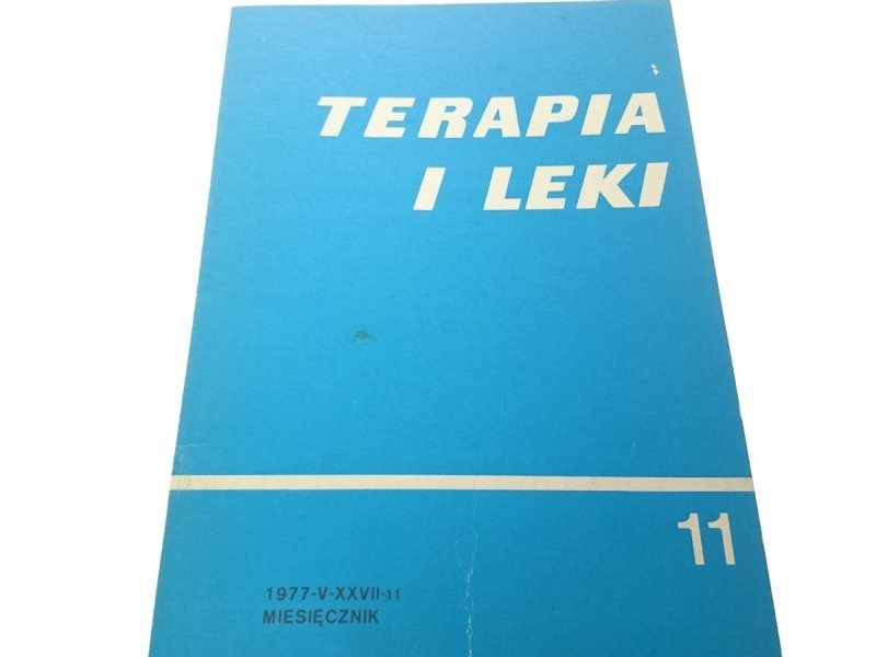 TERAPIA I LEKI . MIESIĘCZNIK 1977-V-XXVII. 11