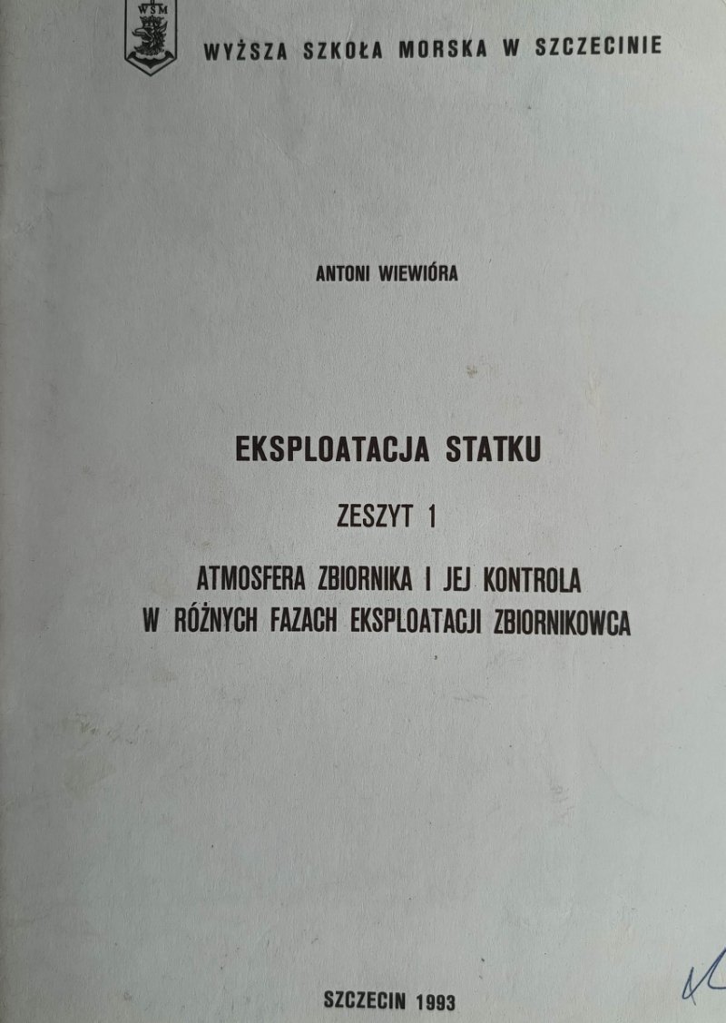 EKSPLOATACJA STATKU ZESZYT 1 - Antoni Wiewióra